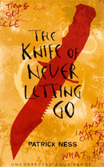 The Knife of Never Letting Go